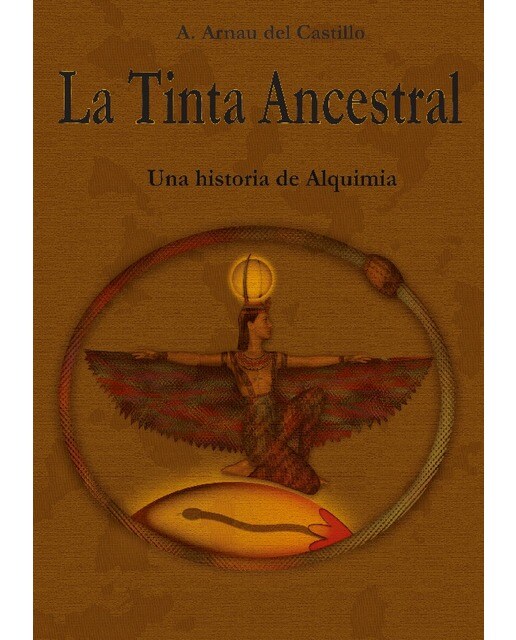 La Tinta Ancestral: Una historia de Alquimia  (Tapa blanda) 1