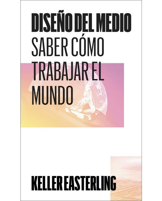 Imagen 0 de Diseño del medio: Saber cómo trabajar el mundo (Tapa blanda)