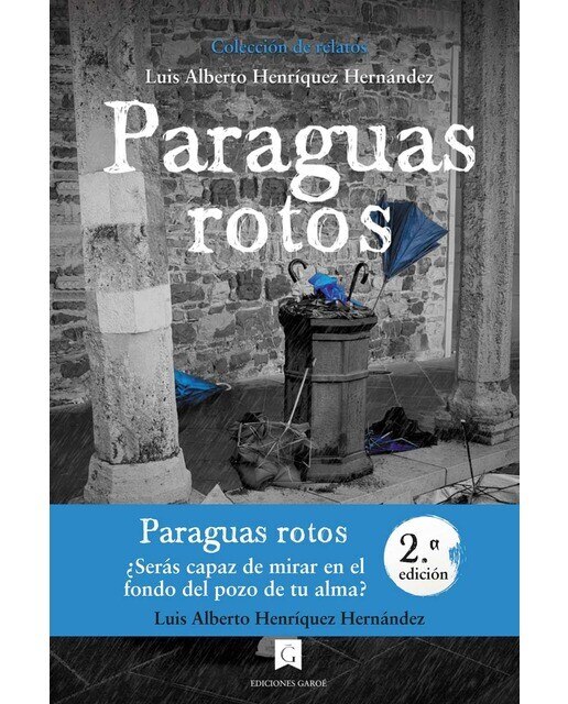 Imagen 0 de Paraguas rotos: Colección de relatos (Tapa blanda con solapas)