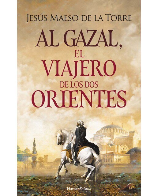 Imagen 0 de Al gazal, el viajero de los dos orientes  (Tapa blanda Bolsillo)