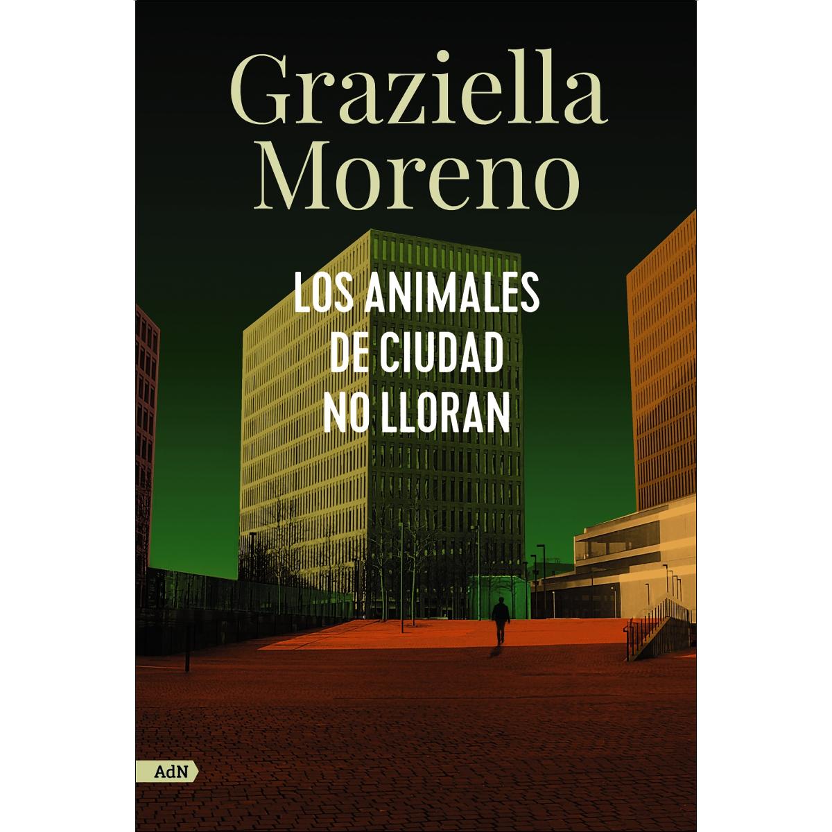 Los animales de ciudad no lloran (AdN) (Capa mole com abas) 1