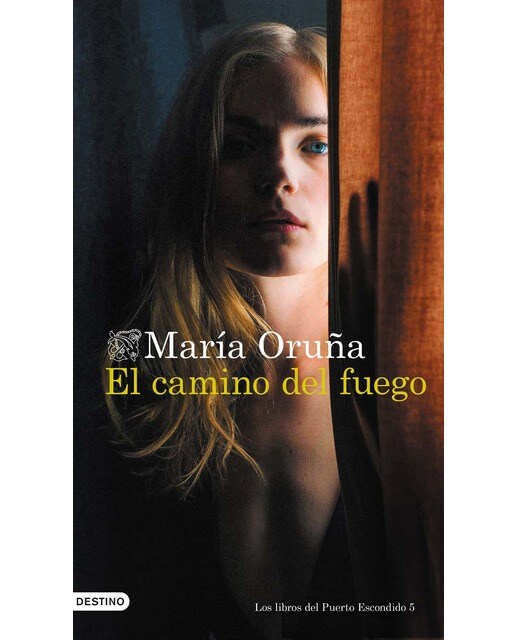 Imagen 0 de El camino del fuego: Los libros del Puerto Escondido 5  (Tapa dura)