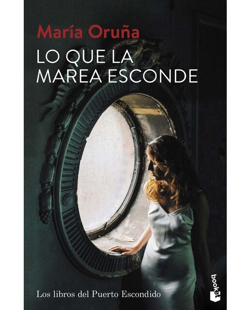 Imagen 0 de Lo que la marea esconde: Los libros del Puerto Escondido 4  (Bolsillo) (Tapa blanda)