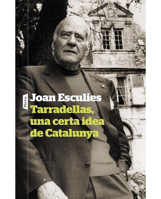 Tarradellas, una certa idea de Catalunya