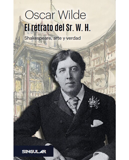 Imagen 0 de El retrato del sr. W. H. : Shakespeare, arte y verdad (Tapa blanda)