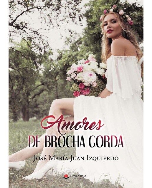 Imagen 0 de Amores de brocha gorda (Tapa blanda)