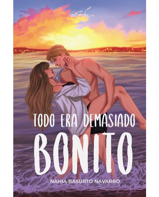 Todo era demasiado bonito 1