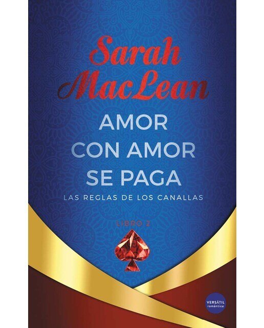 Amor con amor se paga: Las reglas de los canallas. Libro 2(Tapa blanda) 1