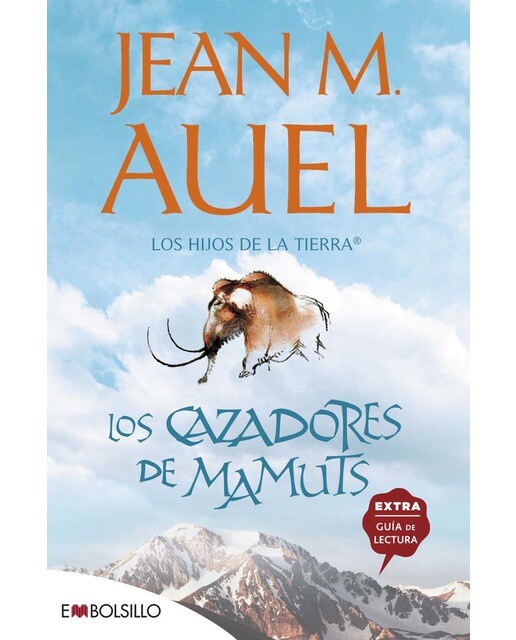 Imagen 0 de Los cazadores de mamuts: La más bella saga prehistórica jamás contada.