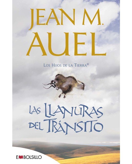 Las llanuras del tránsito: La más bella saga prehistórica jamás contada. (Bolso) (Capa mole) 1