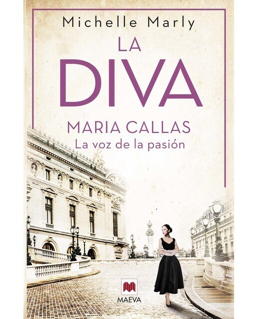 La diva: Maria Callas, la voz de la pasión  (Tapa blanda)