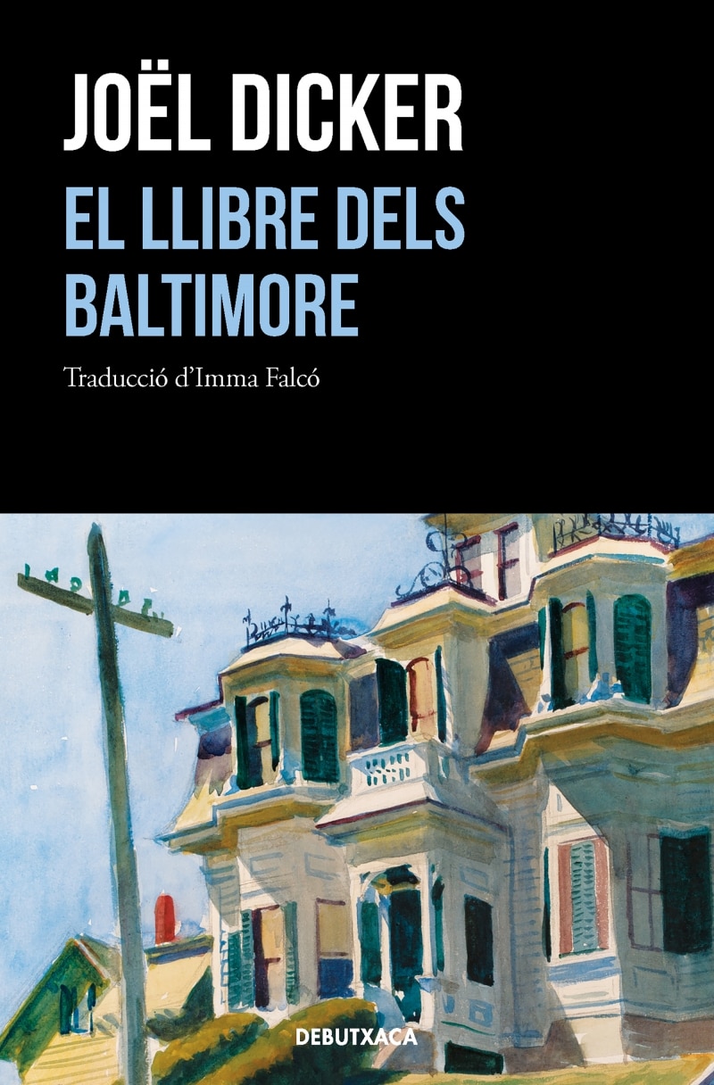 Estoig Adictes a Dicker (El llibre dels Baltimore | La veritat sobre el cas Harry Quebert) (Tapa blanda) 3