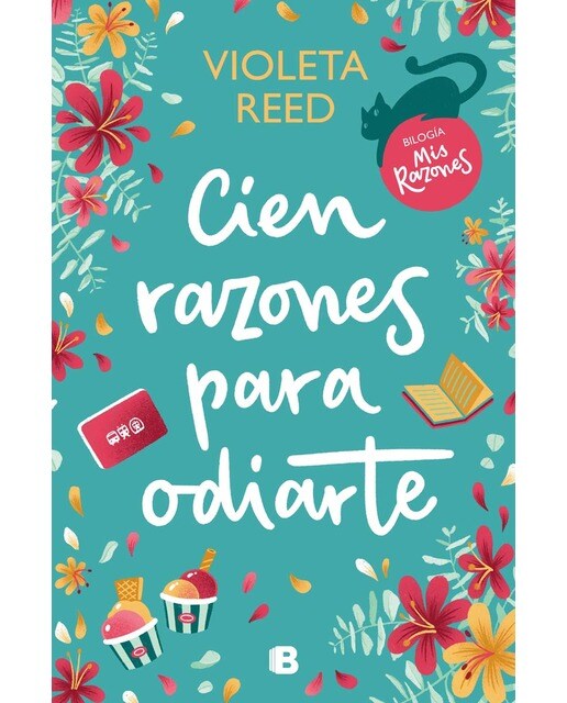 Cien razones para odiarte (Mis razones 1) (Capa mole) 1