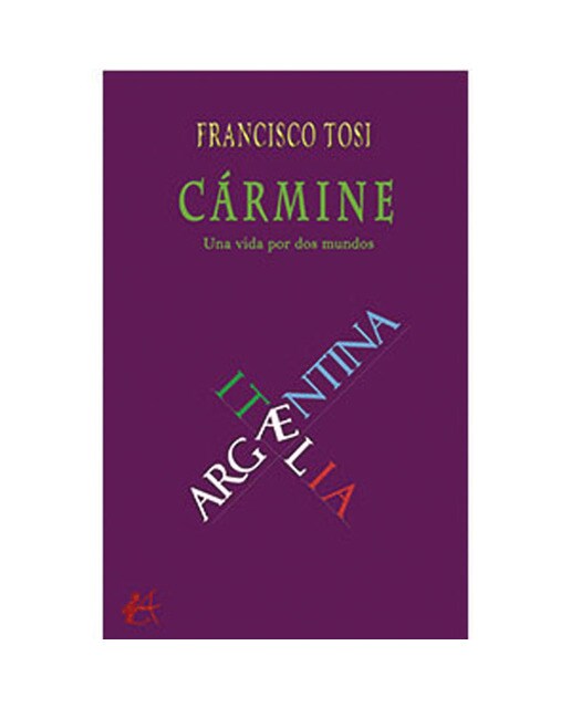 Cármine Una vida por dos mundos (Capa mole com abas) 1
