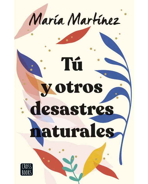 Imagen 0 de Tú y otros desastres naturales (Tapa blanda Bolsillo)