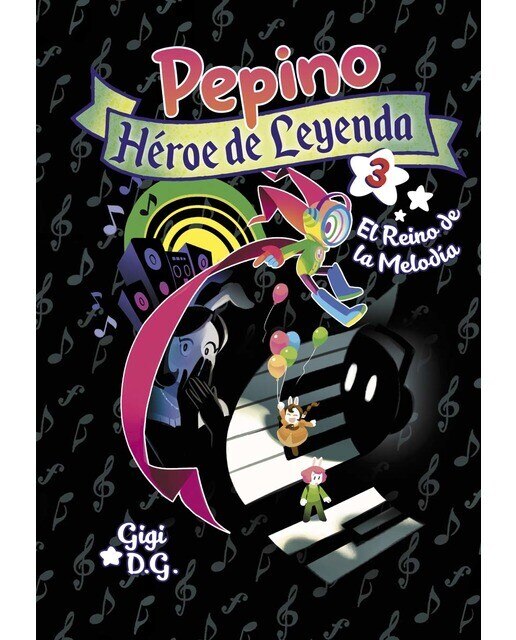 Imagen 0 de Pepino, Héroe de Leyenda. El Reino de la Melodía (Tapa blanda)