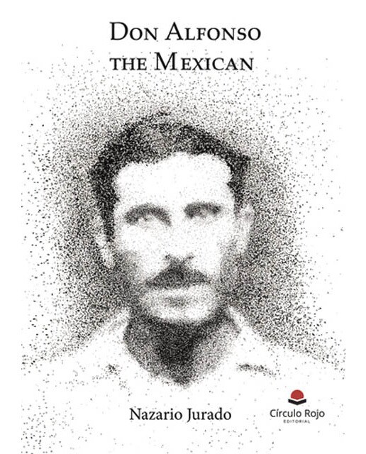 Imagen 0 de Don Alfonso the Mexican  (Tapa blanda)