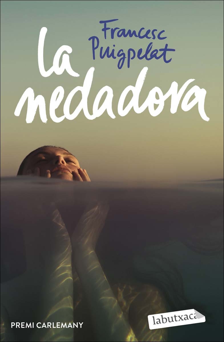 Imagen 1 de La nedadora: VIII Premi Carlemany per al Foment de la Lectura  (Bolsillo) (Tapa blanda)