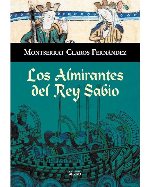 Los almirantes del Rey Sabio (Capa mole) 1