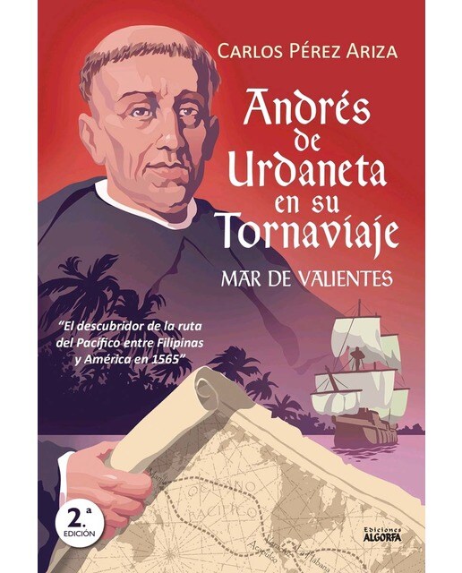 Andrés de Urdaneta en su tornaviaje: Mar de valientes (Bolso) 1