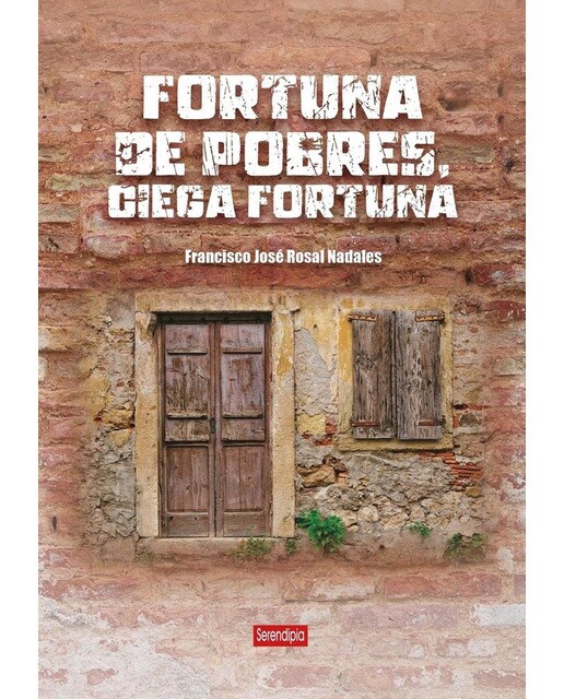 Fortuna de pobres, ciega fortuna (Capa mole) 1