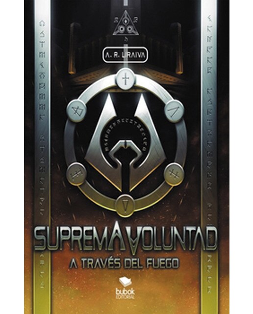 Suprema voluntad: a través del fuego