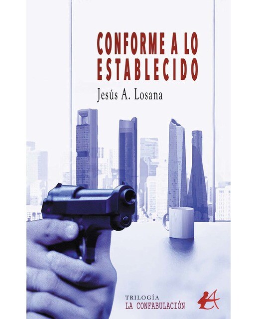 3 Trilogía de La Confabulación: Conforme a lo establecido (Capa mole com abas) 1