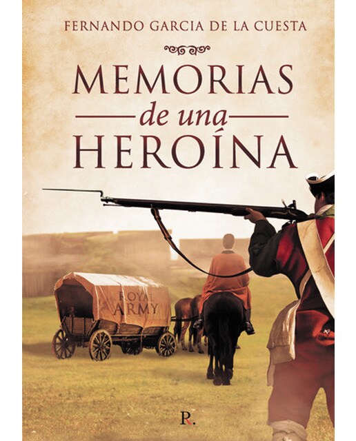 Memorias de una Heroína 1
