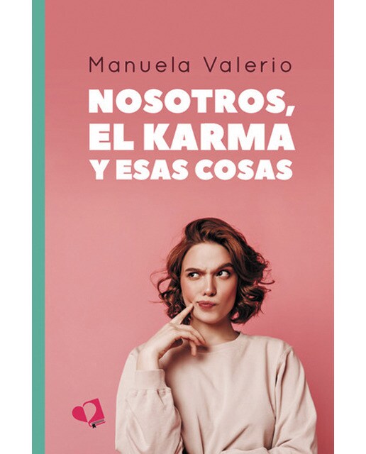 Nosotros, el karma y esas cosas(Tapa blanda) 1