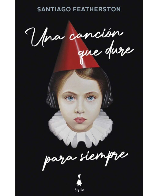 Imagen 1 de Una canción que dure para siempre  (Tapa blanda con solapas)
