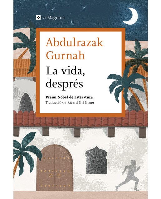 Imagen 0 de La vida, després. Premi Nobel de literatura 2021 (Tapa blanda Ebook)