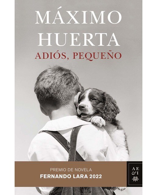 Adiós, pequeño: Premio de Novela Fernando Lara 2022  (Tapa dura) 1