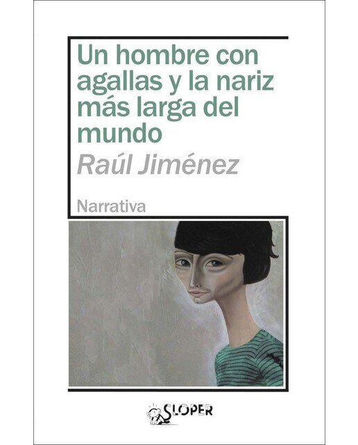 Imagen 0 de Un hombre con agallas y la nariz más larga del mundo  (Tapa blanda)