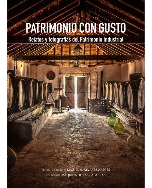 Imagen 0 de Patrimonio con gusto. Relatos y fotografías