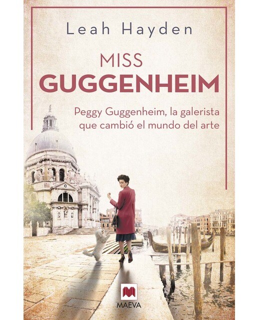 Imagen 0 de Miss Guggenheim: Peggy Guggenheim, la galerista que cambió el mundo del arte  (Tapa blanda)