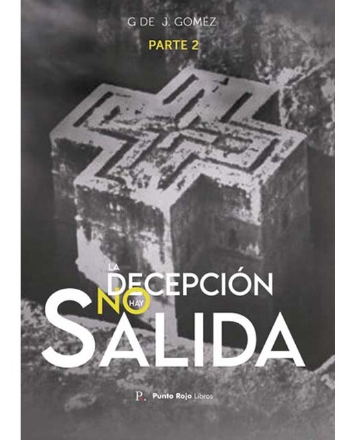La decepción no hay salida parte 2 1