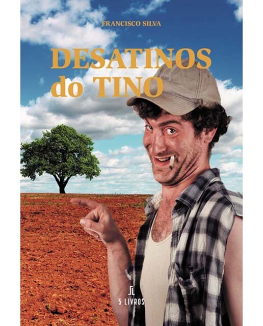 Desatinos do Tino