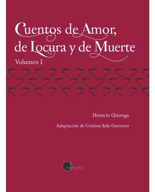 Cuentos de Amor, de Locura y de Muerte 1