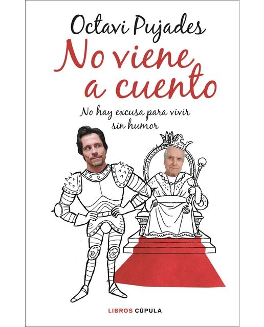 Imagen 0 de No viene a cuento: No hay excusa para vivir sin humor  (Tapa dura)