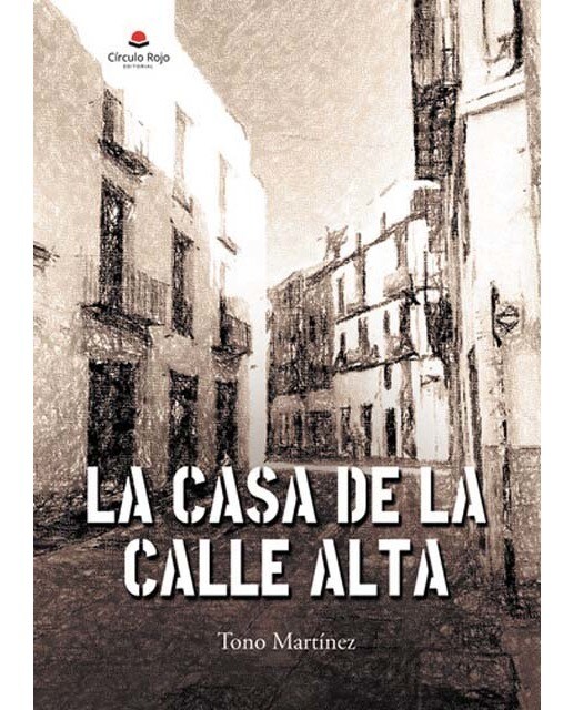 Imagen 0 de La casa de la calle Alta  (Tapa blanda)