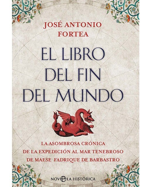 El libro del fin del mundo: La asombrosa crónica de la expedición al Mar Tenebroso de maese Fadrique de Barbastro (Capa mole com abas) 1