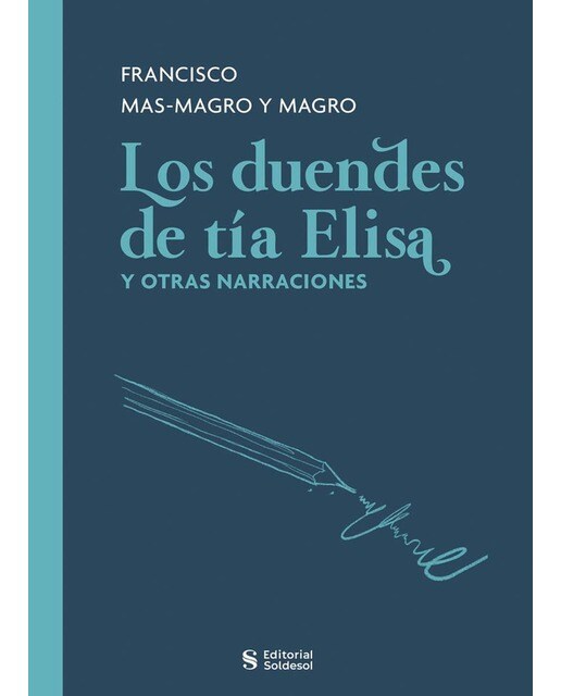 Imagen 1 de Los duendes de tia elisa y otras narraciones