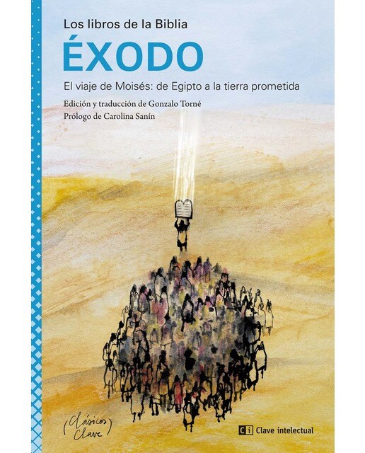 Éxodo: El viaje de Moisés: de Egipto a la tierra prometida 1