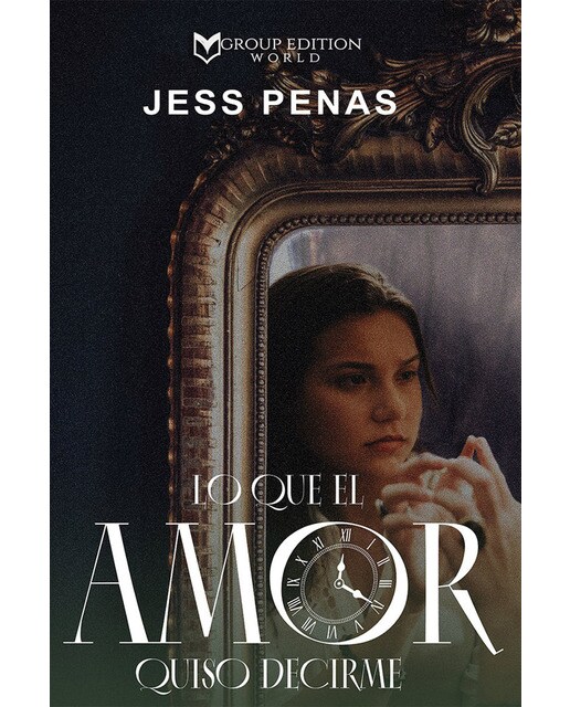 Lo que el amor quiso decirme 1