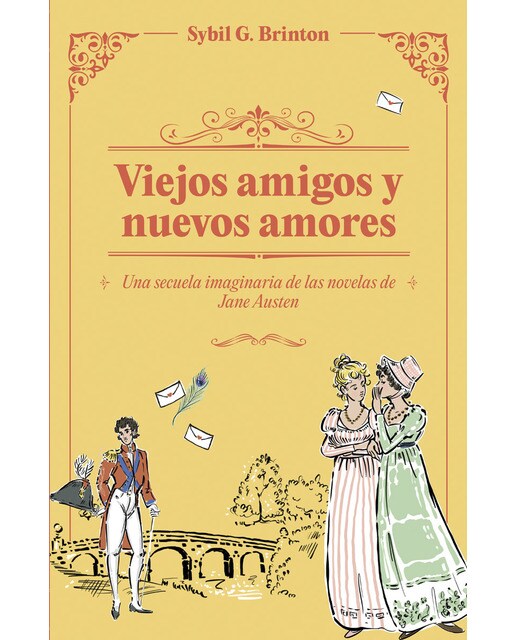 Viejos amigos y nuevos amores: Una secuela imaginaria de las obras de Jane Austen (Capa mole com abas) 1