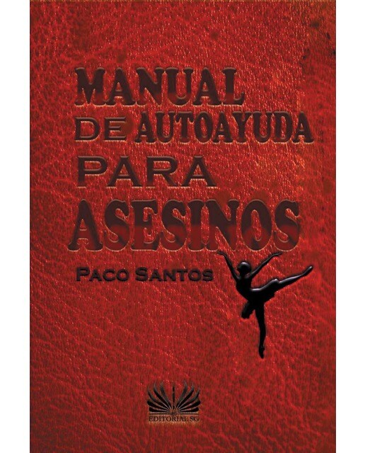 Manual de autoayuda para asesinos 1