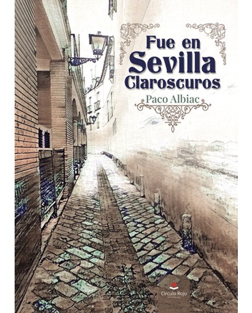 Fue en Sevilla Claroscuros 1
