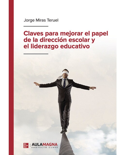 Claves para mejorar el papel de la dirección escolar y el liderazgo educativo (Capa mole) 1