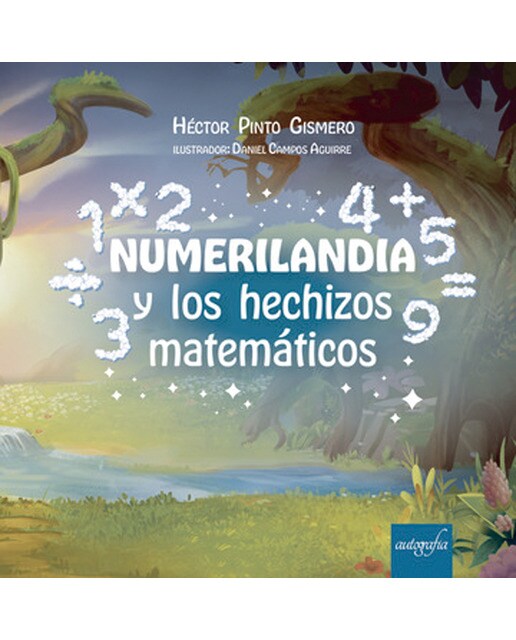 Numerilandia y los hechizos matemáticos 1