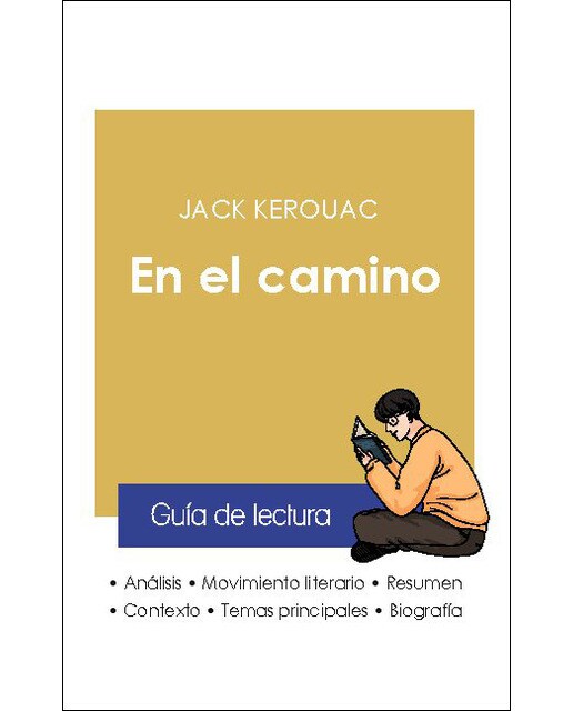Guía de lectura en el camino de jack kerouac anál 1
